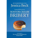 Boston Cream Bribery