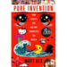 Pure Invention: How Japan's Pop Culture Conquered the World