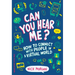 Can You Hear Me?: How to Connect with People in a Virtual World