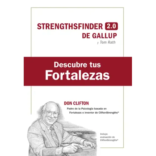 Descubre Tus Fortalezas + Código (Strength Finder 2.0 Spanish Edition)