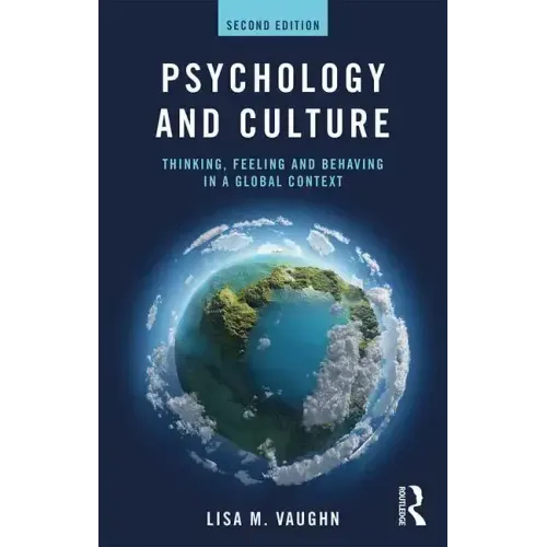 Psychology and Culture: Thinking, Feeling and Behaving in a Global Context