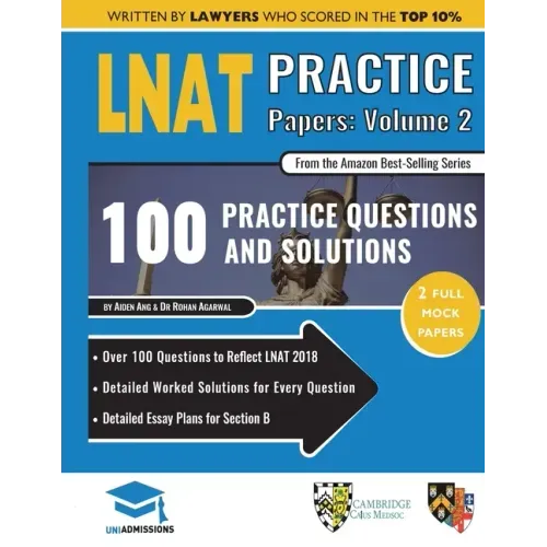 LNAT Practice Papers Volume Two: 2 Full Mock Papers, 100 Questions in the style of the LNAT, Detailed Worked Solutions, Law National Aptitude Test, Un