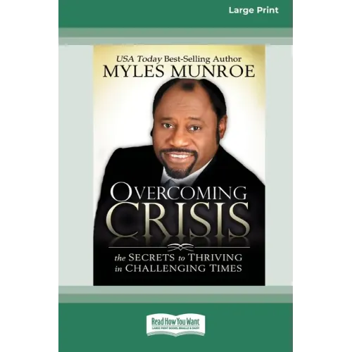 Overcoming Crisis [Standard Large Print 16 Pt Edition]