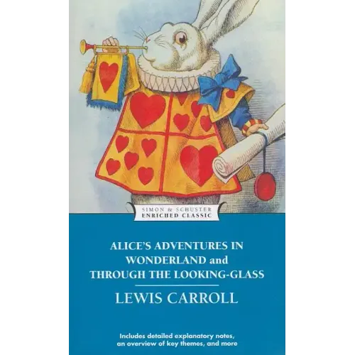 Alice's Adventures in Wonderland and Through the Looking-Glass