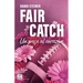 Fair Catch / Un Pase Al Corazón