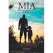 MIA: Miracle in Action: A Story of God's Grace
