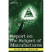 Report on the Subject of Manufactures