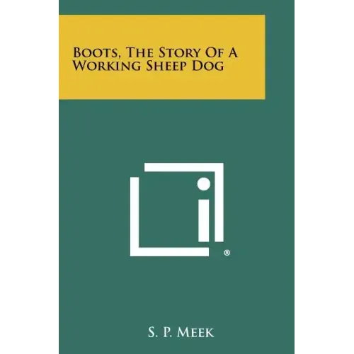 Boots, The Story Of A Working Sheep Dog
