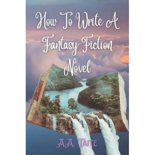 How To Write A Fantasy Fiction Novel