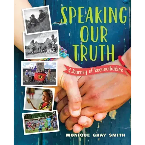 Speaking Our Truth: A Journey of Reconciliation