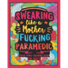 Swearing Like a Motherfucking Paramedic: Swear Word Coloring Book for Adults with EMS Related Cussing