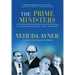 Prime Ministers: An Intimate Narrative of Israeli Leadership