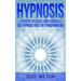 Hypnosis: A Positive Influence - Mind Control & Self-Hypnosis Guide for Transformation