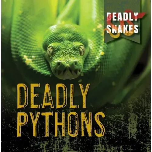 Deadly Pythons