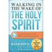 Walking in the Wake of the Holy Spirit: Living an Ordinary Life with an Extraordinary God!