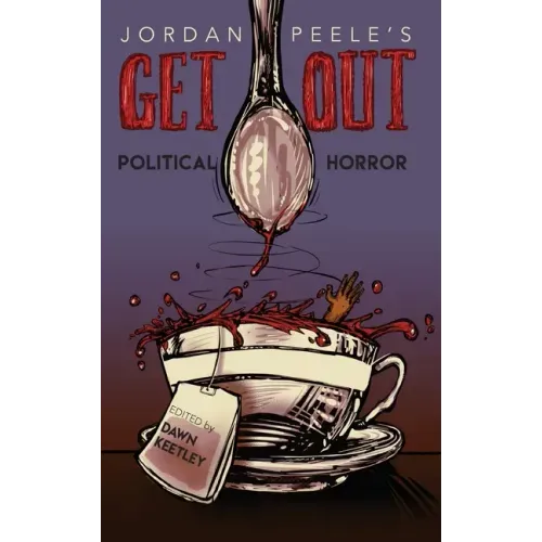 Jordan Peele's Get Out: Political Horror