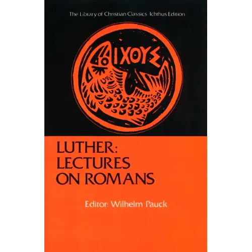 Luther: Lectures on Romans