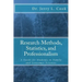 Research Methods, Statistics, and Professionalism: A Guide for Students in Family and Consumer Sciences