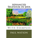 Advanced Selenium in Java: With Examples