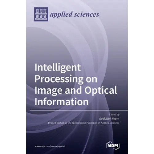 Intelligent Processing on Image and Optical Information