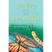 Believe You Are Beautiful