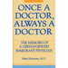 Once a Doctor, Always a Doctor