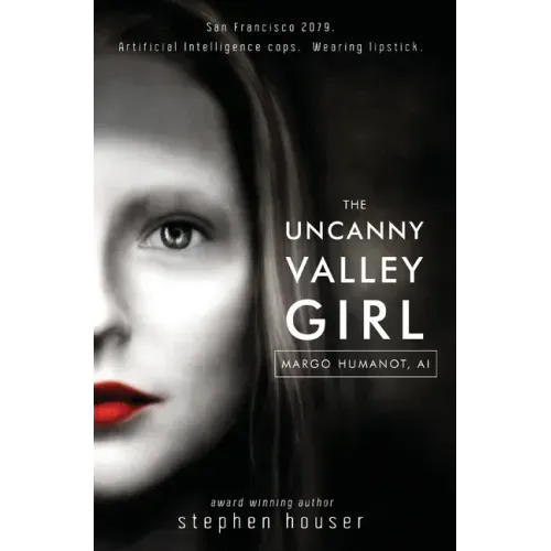 The Uncanny Valley Girl