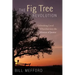 The Fig Tree Revolution: Unleashing Local Churches Into the Mission of Justice