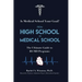 From High School to Medical School