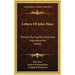 Letters Of John Huss: Written During His Exile And Imprisonemnt (1846)