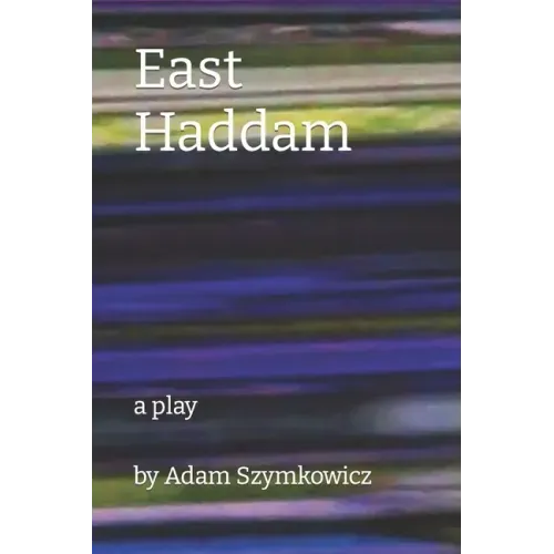 East Haddam: a play