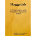 Haggadah: A Progressive and Humanist Passover Seder