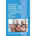 Language, Learning, and Disability in the Education of Young Bilingual Children