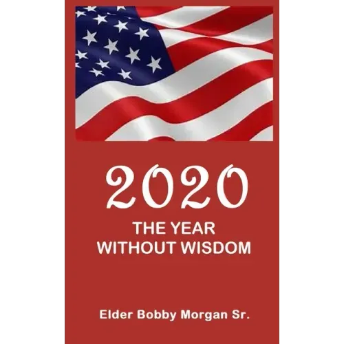 2020 the Year Without Wisdom