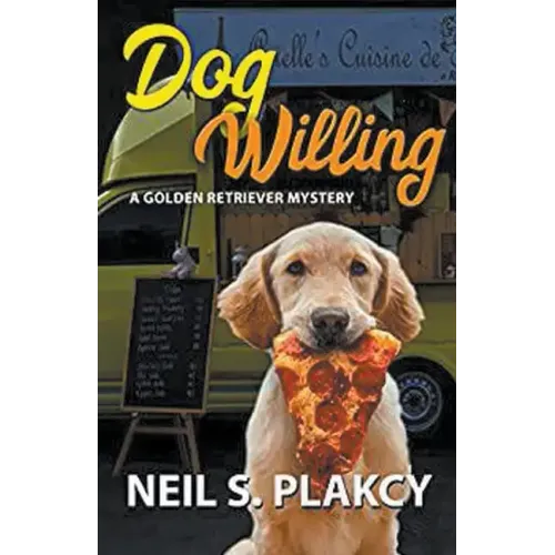 Dog Willing: A Golden Retriever Mystery (Golden Retriever Mysteries Book 12)