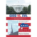 Good Vs. Evil: "The Evangelicals, the Trump's Administration and the Republican Party"