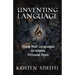 Unventing Language: Using Real Languages to Inspire Fictional Ones
