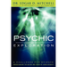Psychic Exploration: A Challenge for Science, Understanding the Nature and Power of Consciousness