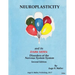 Neuroplasticity and its Dark Sides