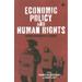 Economic Policy and Human Rights: Holding Governments to Account