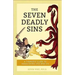 The Seven Deadly Sins: A Thomistic Guide to Vanquishing Vice and Sin
