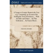 A Voyage to Georgia. Begun in the Year 1735. Containing, an Account of the Settling the Town of Frederica, ... With the Rules and Orders ... for That