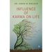 Influence of Karmas ( action) on life