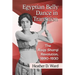 Egyptian Belly Dance in Transition: The Raqs Sharqi Revolution, 1890-1930