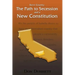 Kern County: The Path to Secession and a New Constitution