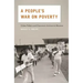 A People's War on Poverty: Urban Politics and Grassroots Activists in Houston