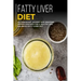 Fatty Liver Diet: 40+ Breakfast, Dessert and Smoothie Recipes designed for a healthy and balanced Fatty liver diet