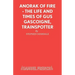 Anorak of Fire - The Life and Times of Gus Gascoigne, Trainspotter