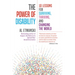 The Power of Disability: 10 Lessons for Surviving, Thriving, and Changing the World
