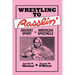 Wrestling to Rasslin': Ancient Sport to American Spectacle